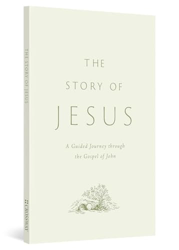 The Story of Jesus: A Guided Journey Through the Gospel of John (Paperback) by Kevin P Emmert, Paperback book cover