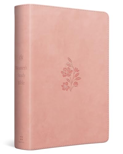 ESV Women's Study Bible (Trutone, Blush Rose, Floral Bloom Design) by Dana Tanamachi, Imitation Leather book cover