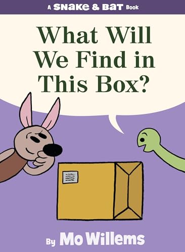 Snake & Bat: What Will We Find in This Box? by Mo Willems — Hardcover book cover
