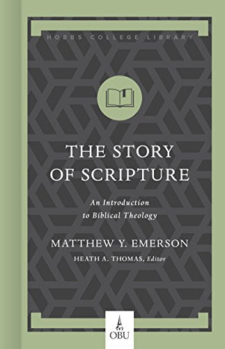The Story of Scripture: An Introduction to Biblical Theology book cover
