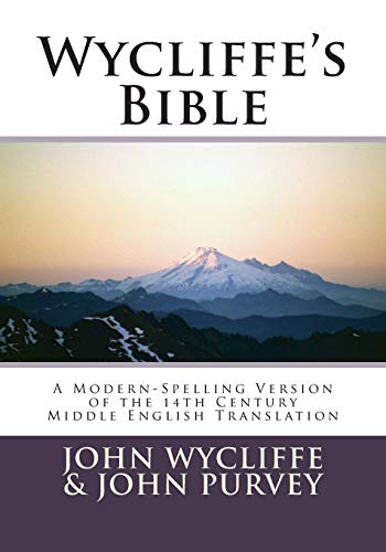 Wycliffe's Bible-OE: A Modern-Spelling Version of the 14th Century Middle English Translation by John Purvey, Paperback book cover