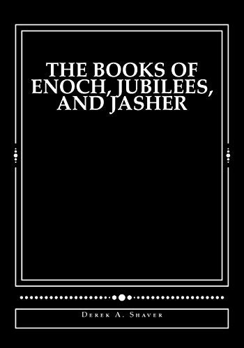 The Books of Enoch, Jubilees, and Jasher by Shaver, Derek A — Paperback book cover