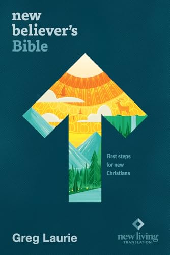 New Believer's Bible NLT (Softcover): First Steps for New Christians by New Living Translation, Paperback book cover