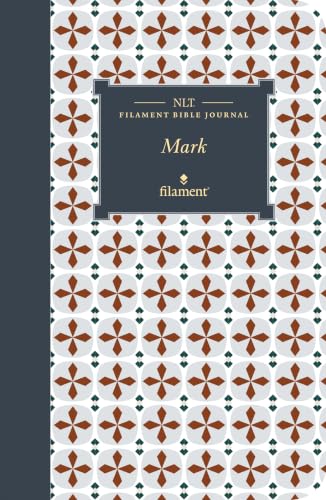 NLT Filament Bible Journal: Mark (Softcover) by New Living Translation, Paperback book cover