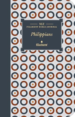 NLT Filament Bible Journal: Philippians (Softcover) by New Living Translation, Paperback book cover