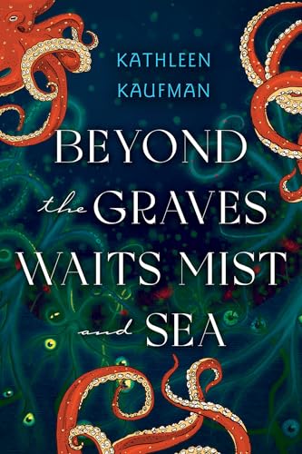 Beyond the Graves Waits Mist and Sea book cover
