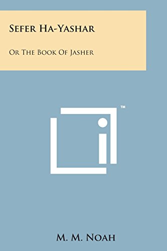 Sefer Ha-Yashar: Or the Book of Jasher by Noah, M M — Paperback book cover
