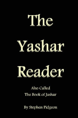 The Yashar Reader: Also Called the Book of Jasher by Pidgeon, Stephen — Paperback book cover