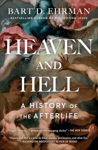 Heaven and Hell: A History of the Afterlife book cover