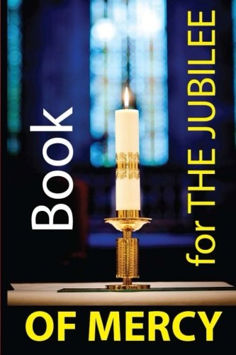 BOOK for the JUBILEE OF MERCY: ANTHOLOGY 3 BEST SELLERS of SPIRITUALITY book cover