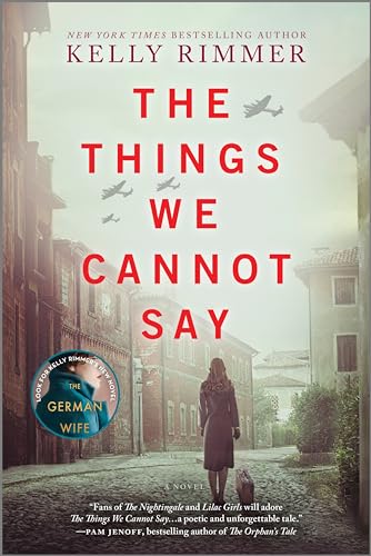 The Things We Cannot Say: A WWII Historical Fiction Novel (Original) book cover