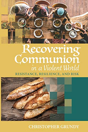 Recovering Communion in a Violent World book cover