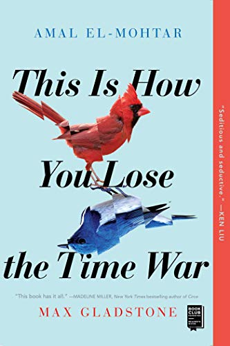 This Is How You Lose the Time War book cover