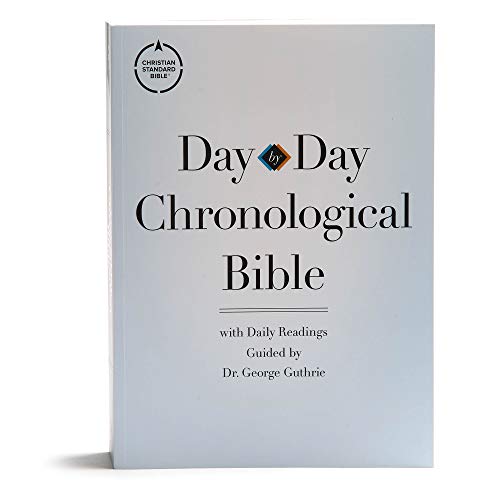 CSB Day-By-Day Chronological Bible, Tradepaper: Black Letter, 365 Days, One Year, Sewn Binding, Easy-To-Read Bible Serif Type by George H Guthrie, Paperback book cover