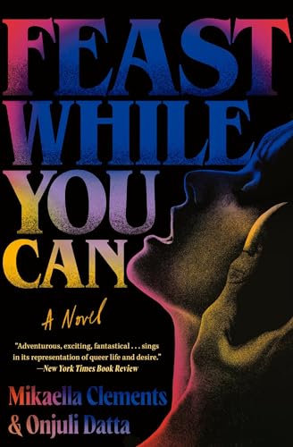 Feast While You Can book cover