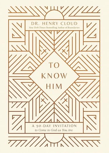To Know Him: A 90-Day Invitation to Come to God as You Are book cover