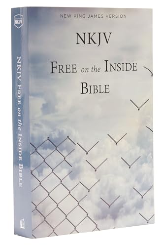 NKJV Free on the Inside Bible by Thomas Nelson, Paperback book cover