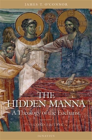 The Hidden Manna: A Theology of the Eucharist (Revised) book cover