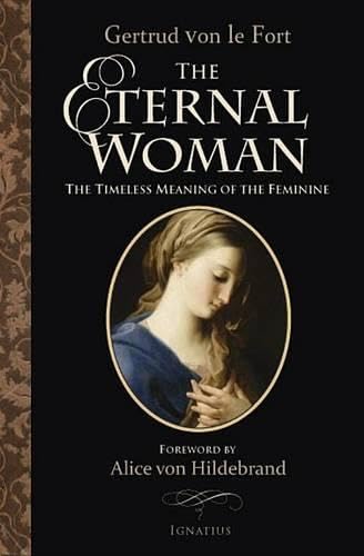 The Eternal Woman: The Timeless Meaning of the Feminine book cover