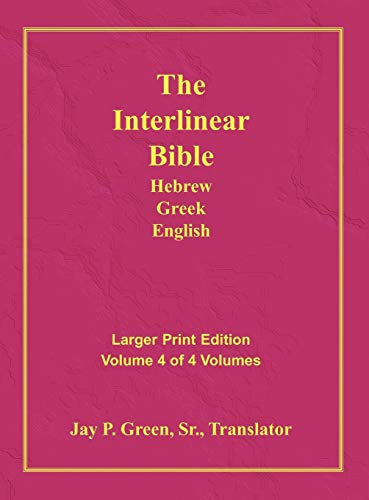 Interlinear Hebrew Greek English Bible-PR-FL/OE/KJV Large Print Volume 4 by Green, Jay Patrick, Sr, Hardcover book cover