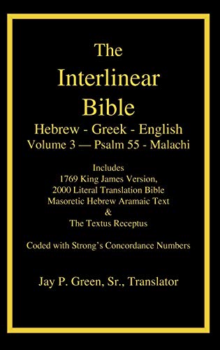 Interlinear Hebrew Greek English Bible-PR-FL/OE/KJ Volume 4 Psalm 55-Malachi by Green, Jay Patrick, Sr, Hardcover book cover