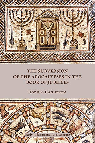 The Subversion of the Apocalypses in the Book of Jubilees book cover