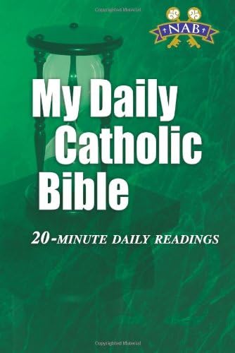 My Daily Catholic Bible-NABRE: 20-Minute Daily readings (New American Bible Revised) by Paul Thigpen, Paperback book cover