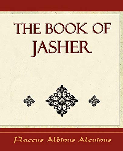 The Book of Jasher - 1887 - by Flaccus Albinus Alcuinus, Albinus Alcuin — Paperback book cover
