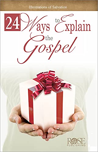 24 Ways to Explain the Gospel: Illustrations of Salvation book cover