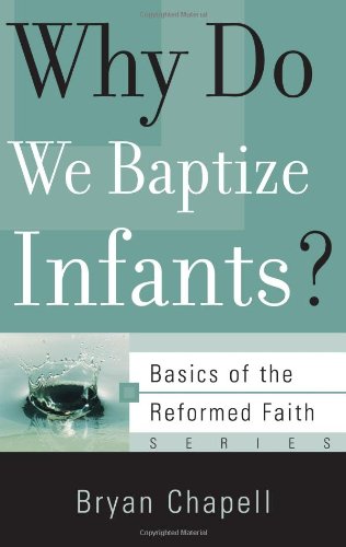 Why Do We Baptize Infants? book cover