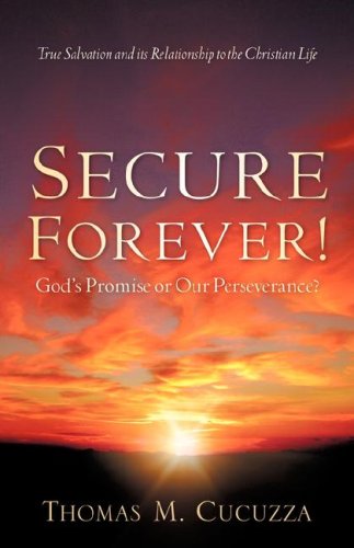 Secure Forever! God's Promise or Our Perseverance? book cover