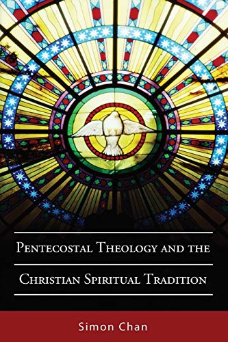Pentecostal Theology and the Christian Spiritual Tradition book cover