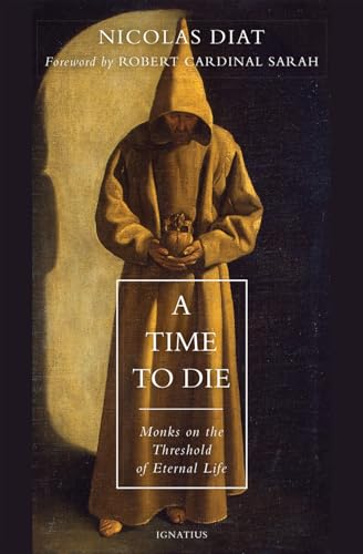 A Time to Die: Monks on the Threshold of Eternal Life book cover