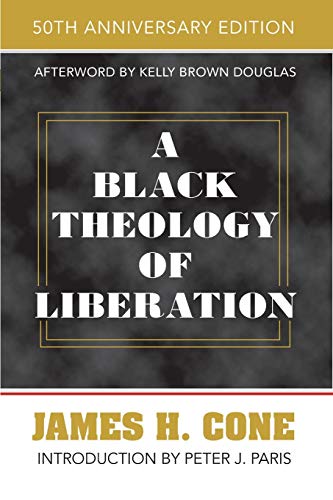 A Black Theology of Liberation: 50th Anniversary Edition book cover