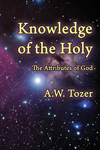 Knowledge of the Holy: The Attributes of God book cover