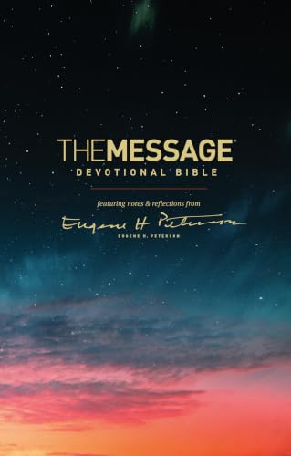 The Message Devotional Bible: Featuring Notes & Reflections from Eugene H. Peterson by Eugene H Peterson, Hardcover book cover