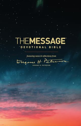 The Message Devotional Bible: Featuring Notes & Reflections from Eugene H. Peterson by Eugene H Peterson, Paperback book cover