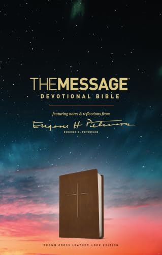 The Message Devotional Bible, Brown Cross: Featuring Notes & Reflections from Eugene H. Peterson by Eugene H Peterson, Imitation Leather book cover