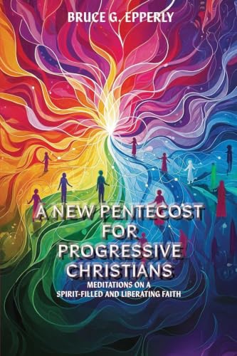 A New Pentecost for Progressive Christians book cover
