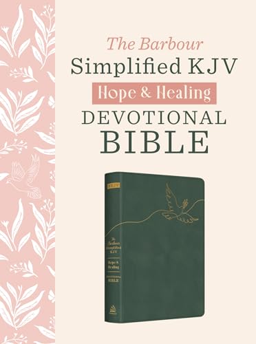 The Hope & Healing Devotional Bible [Dark Sage Doves]: Barbour Simplified King James Version by Barbour Bibles, Imitation Leather book cover