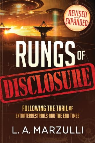 Rungs of Disclosure Revised and Expanded: Following the Trail of Extraterrestrials and the End Times book cover
