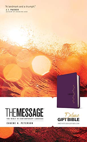 The Message Deluxe Gift Bible: The Bible in Contemporary Language by Eugene H Peterson, Imitation Leather book cover
