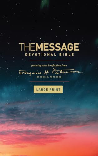 The Message Devotional Bible, Large Print (Softcover): Featuring Notes and Reflections from Eugene H. Peterson by Eugene H Peterson, Paperback book cover