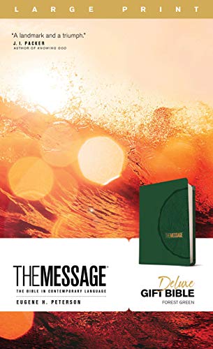 The Message Deluxe Gift Bible, Large Print (Leather-Look, Green): The Bible in Contemporary Language by Eugene H Peterson, Imitation Leather book cover