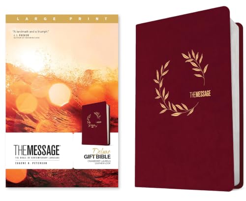 The Message Deluxe Gift Bible, Large Print (Leather-Look, Cranberry Laurels): The Bible in Contemporary Language by Eugene H Peterson, Imitation Leather book cover