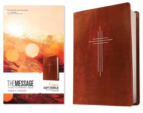 The Message Deluxe Gift Bible (Leather-Look, Dark Brown Gold Cross): The Bible in Contemporary Language by Eugene H Peterson, Imitation Leather book cover
