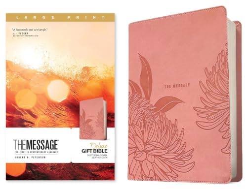 The Message Deluxe Gift Bible, Large Print (Leather-Look, Dusty Pink Floral): The Bible in Contemporary Language by Eugene H Peterson, Imitation Leather book cover