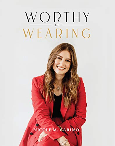 Worthy of Wearing: How Personal Style Expresses Our Feminine Genius book cover