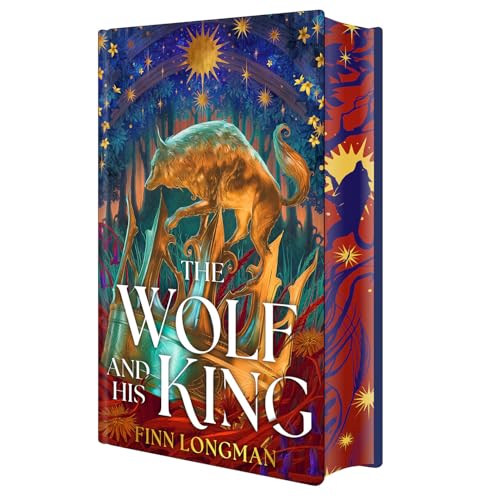 The Wolf and His King: Deluxe Limited Edition book cover
