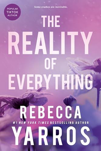The Reality of Everything by Rebecca Yarros (Paperback)